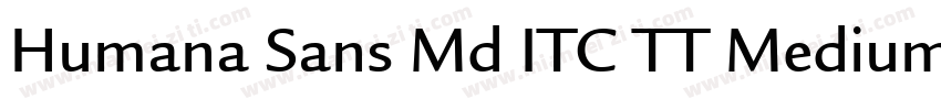 Humana Sans Md ITC TT Medium字体转换